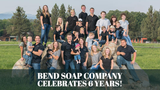 Bend Soap Company Celebrates 6 Years!